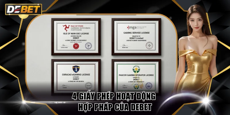 4 giấy phép hoạt động hợp pháp của DEBET