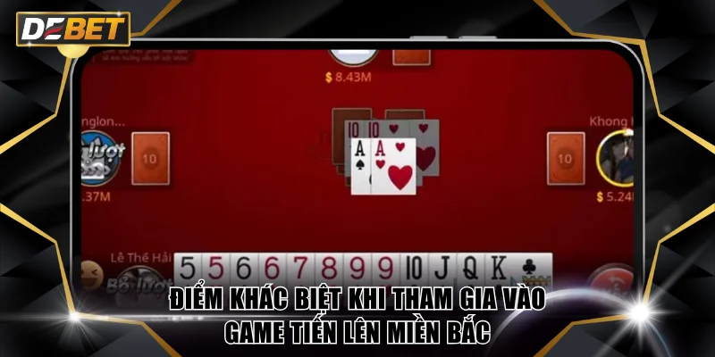 Tiến Lên Miền Bắc Game Đấu Trí Đỉnh Cao Nhất Tại DEBET 3 Điểm khác biệt khi tham gia vào game tiến lên miền Bắc