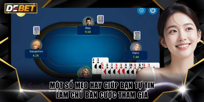 Một số mẹo hay giúp bạn tự tin làm chủ bàn cược tham gia