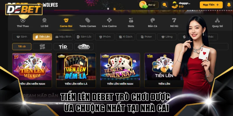 Tiến lên DEBET trò chơi được ưa chuộng nhất tại nhà cái