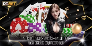 Tiến Lên trực tuyến